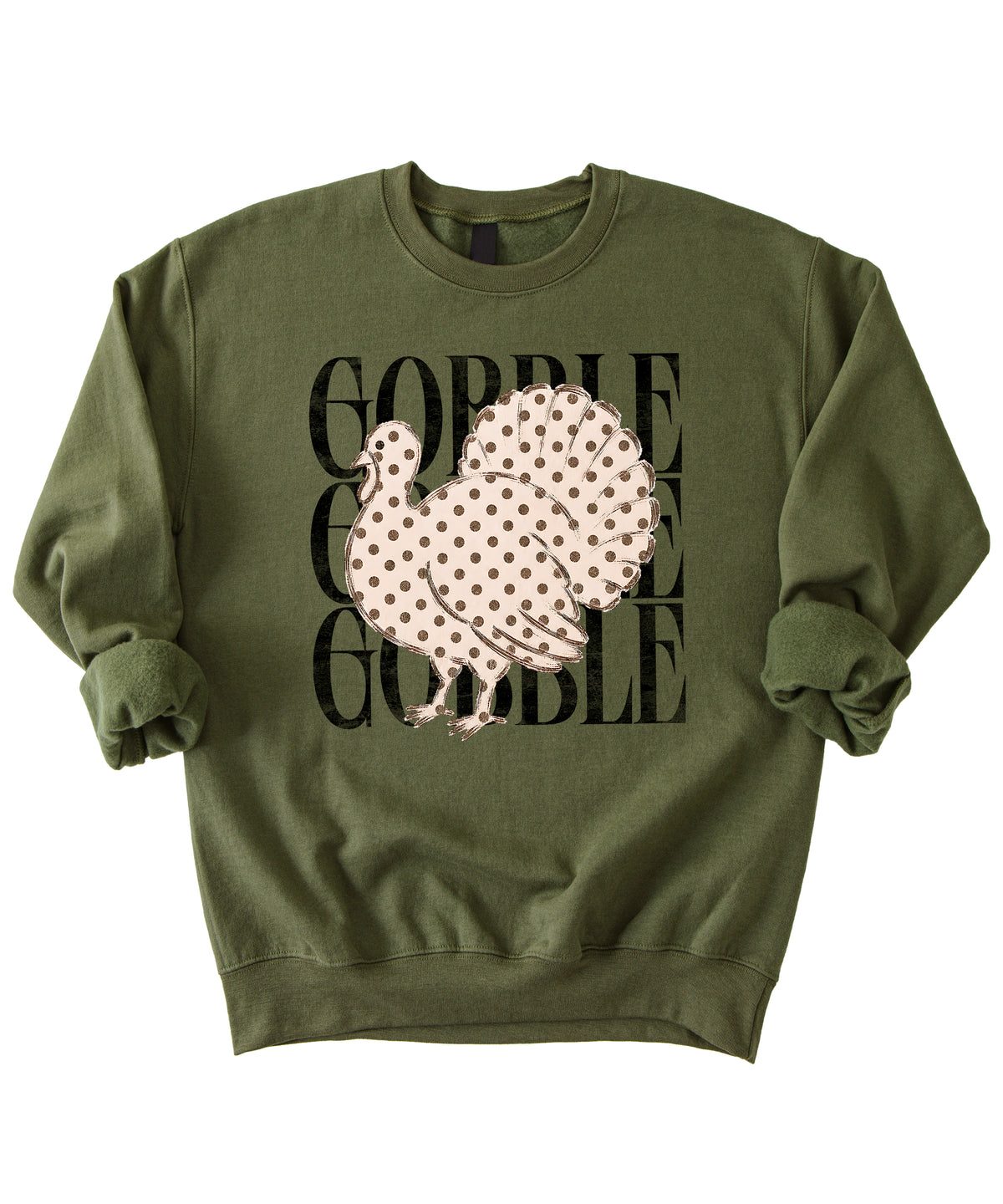 Gobble Gobble Turkey Thanksgiving Sweatshirt for Women and Girls in Army Green