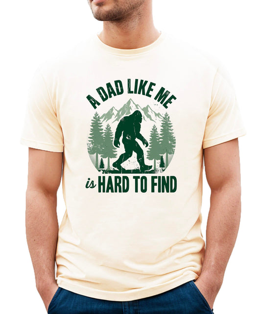 A Dad Like Me Hard to Find Funny Bigfoot Father's Day Shirt