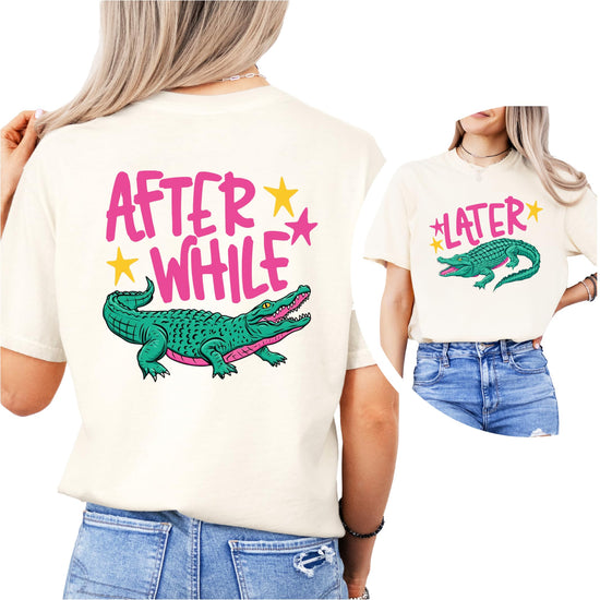 Later Gator funny women's graphic tee front design on ivory shirt