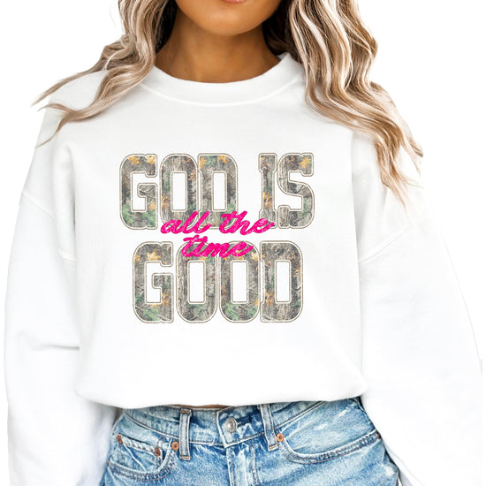 Back view of God Is Good All The Time women's sweatshirt