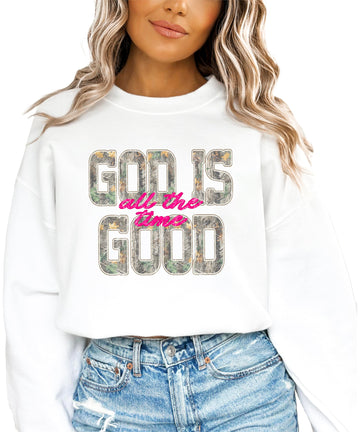 Back view of God Is Good All The Time women's sweatshirt