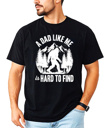 A Dad Like Me Hard to Find Funny Bigfoot Father's Day Shirt