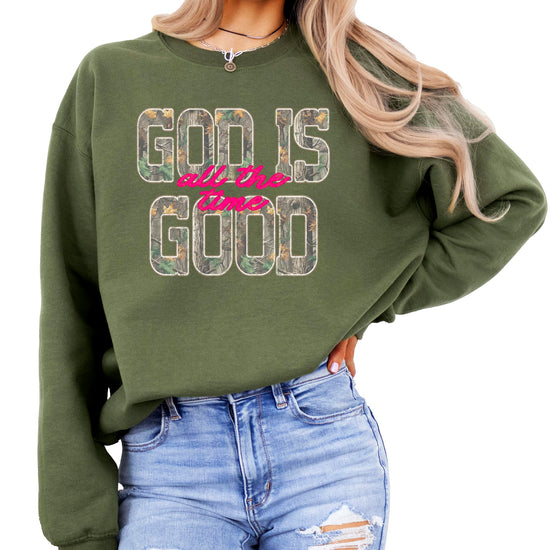 Women's army green camo sweatshirt with God Is Good All The Time text design