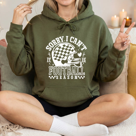 Sorry I Can't It Is Football Season hoodie - Army Green Hoodie - A7
