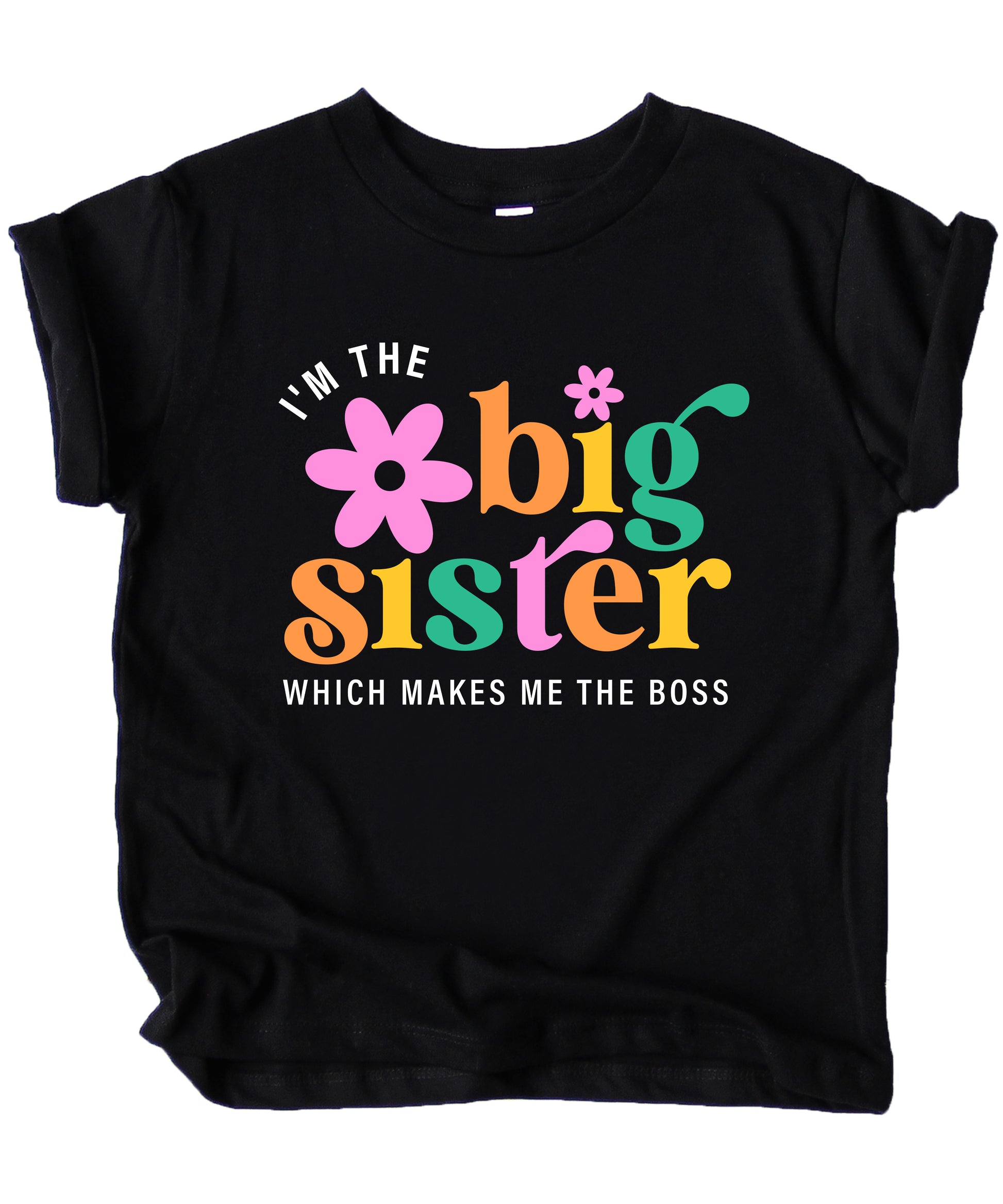 I'm the Big Sister Which Makes Me the Boss girls sibling announcement tee in Black - view 1 by Olive Loves Apple