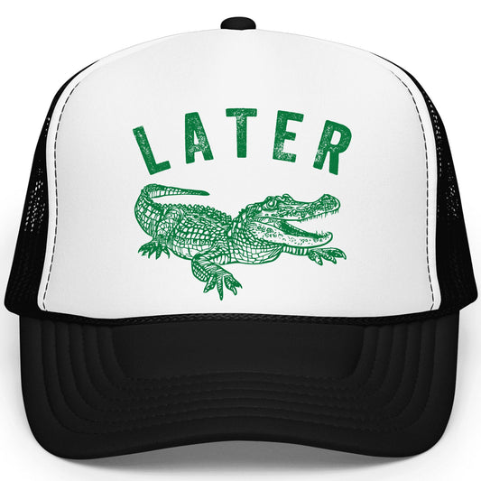 Later Gator Trucker Hat for Men & Women Funny Foam Front Classic 5 Panel Mesh Snapback