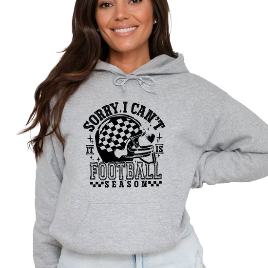 Sorry I Can't It Is Football Season hoodie - Gray Hoodie - G1