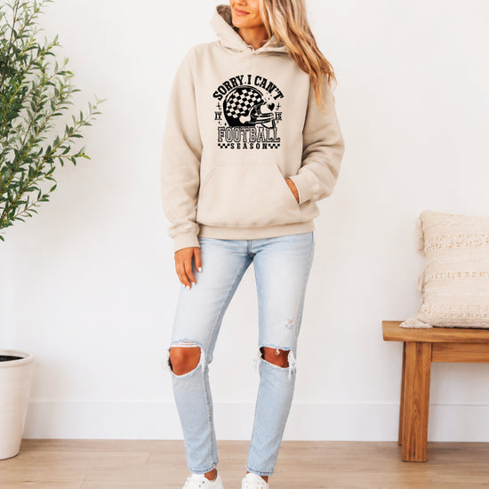 Sorry I Can't It Is Football Season hoodie - Sand Hoodie - S6