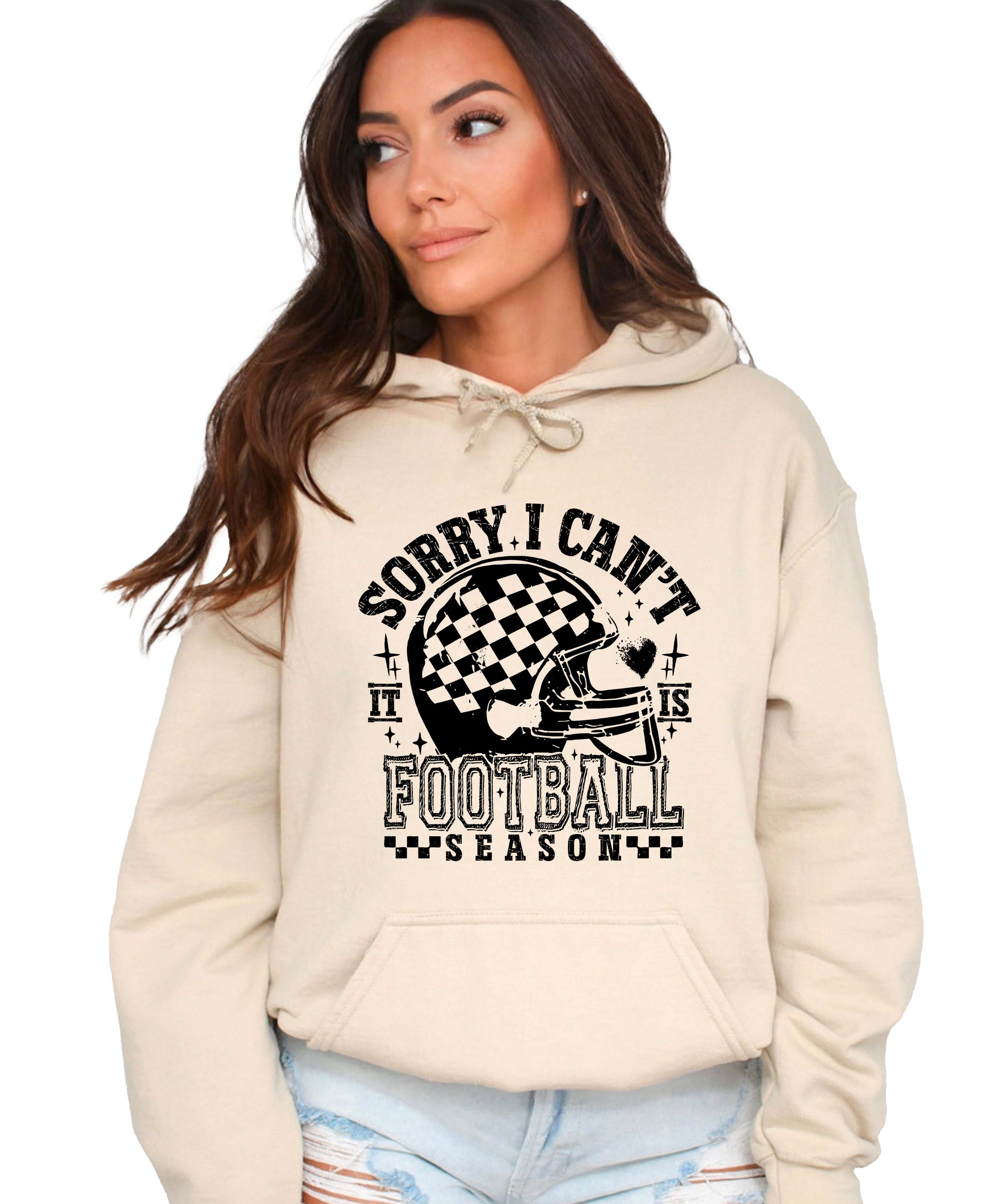 Sorry I Can't It Is Football Season hoodie - Sand Hoodie - S7