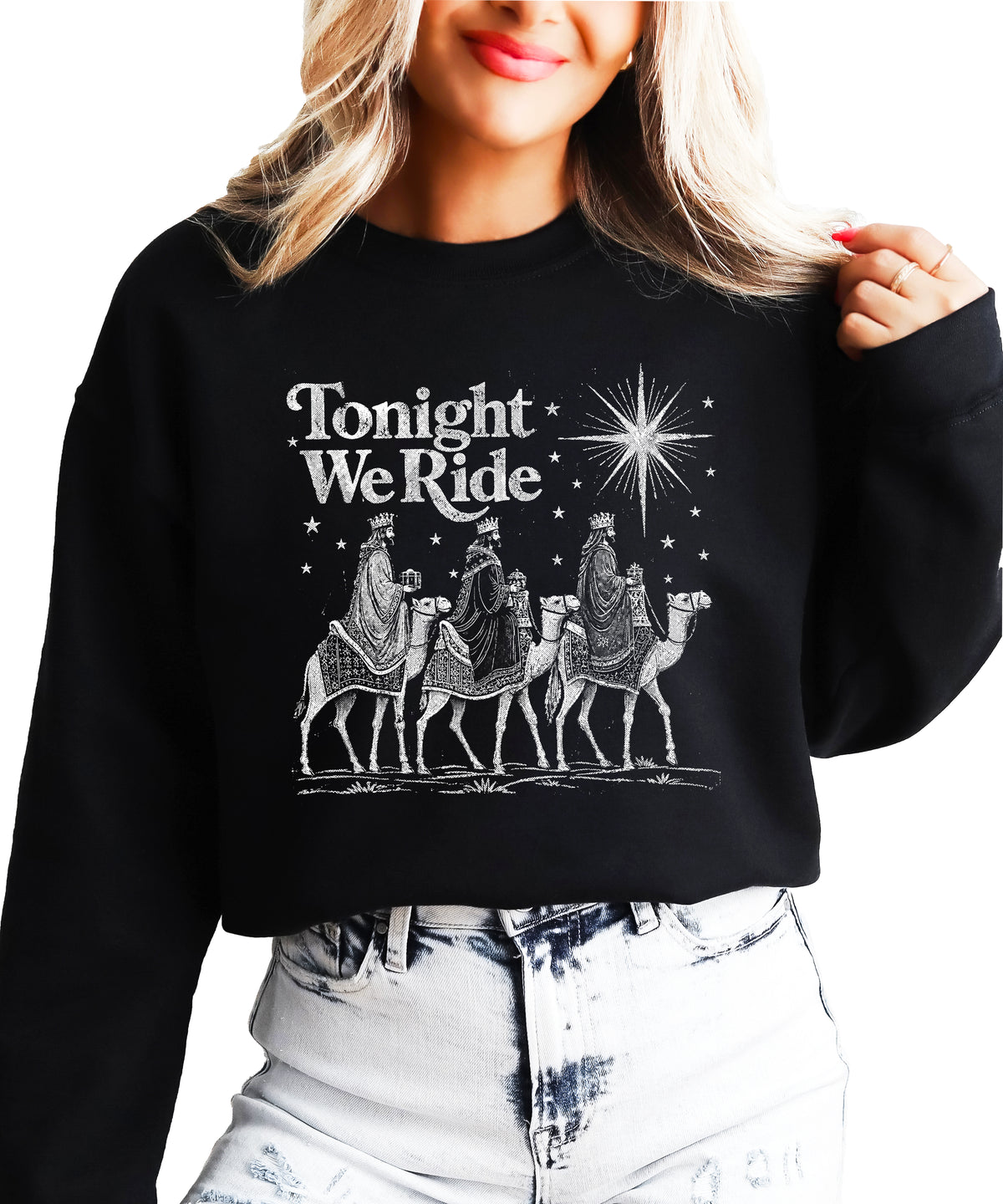 Tonight We Ride Three Wise Men Christian Christmas Sweatshirt in Black