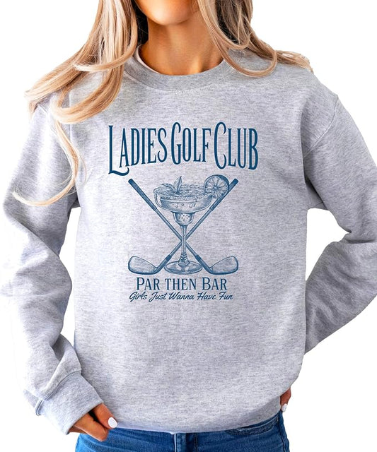 Par Then Bar Golf Club Sweatshirt | Funny Women's Golf Pullover