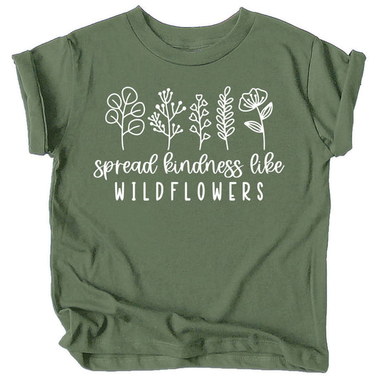 Spread Kindness Like Wildflowers Shirt for Baby & Toddler Youth Girls