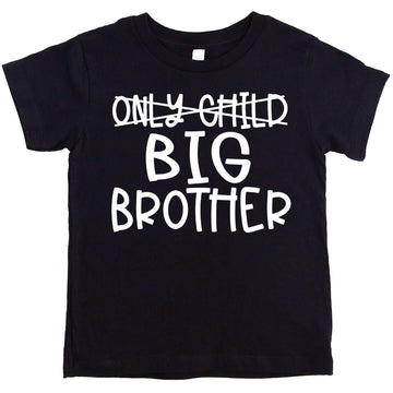 Only Child to Big Brother Sibling Reveal Announcement Shirt for Boys Big Brother Sibling Outfit Black Shirt