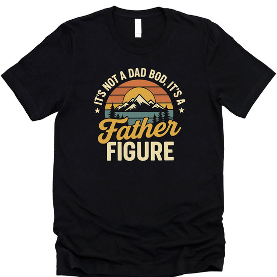 Men's black graphic tee with 'It's Not a Dad Bod It's a Father Figure' funny text print