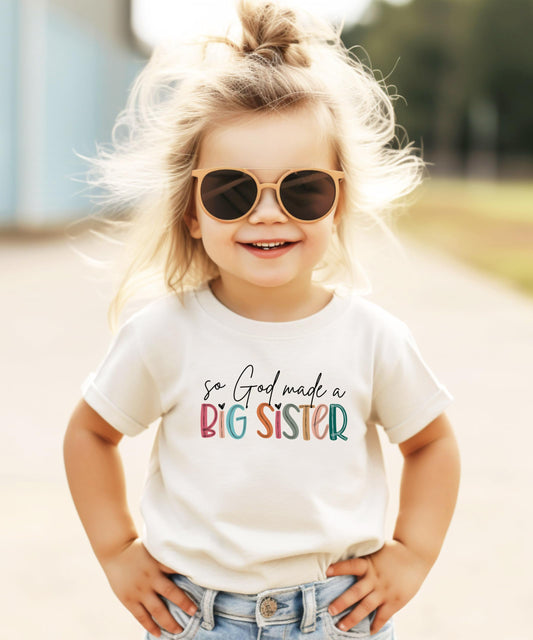 God Mad a Big Sister Shirt for Toddler and Youth Girls