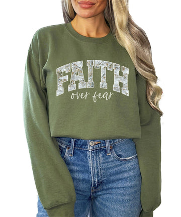 Army green Faith Over Fear pullover sweatshirt with collegiate-style rustic lettering graphic