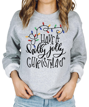 Have a Holly Jolly Christmas Sweatshirt for Family Winter Holiday Xmas Lights Pullover