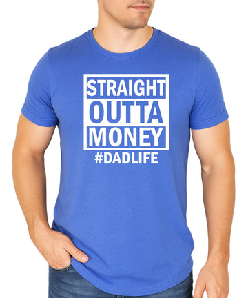 Royal blue Straight Outta Money funny dad t-shirt with white text design