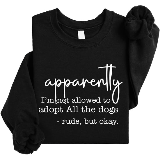 Woman wearing gray dog mom sweatshirt with humorous pet adoption saying