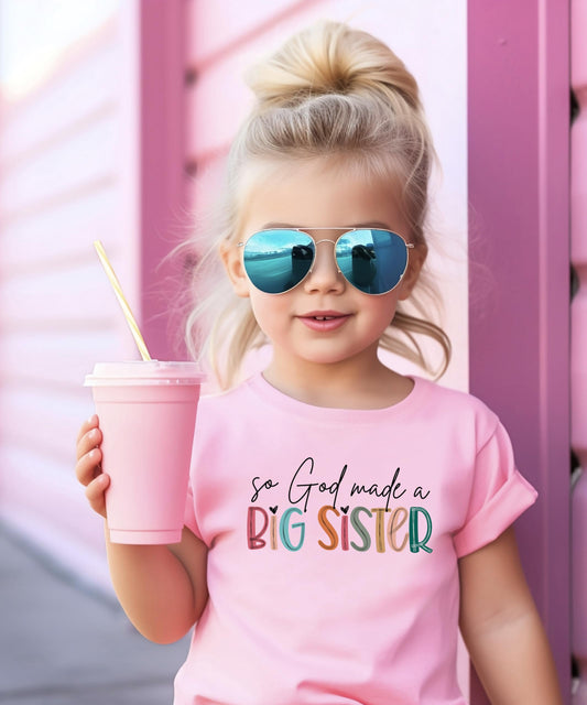 God Mad a Big Sister Shirt for Toddler and Youth Girls