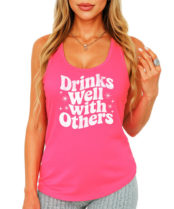 Drinks Well With Others Tank Top for Women Trendy Sleeveless Tee for Adults