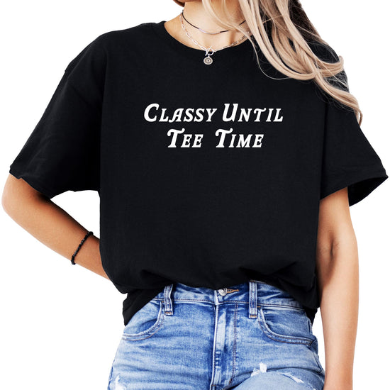 Back or alternate view of Classy Until Tee Time funny women's golf tee in vintage green