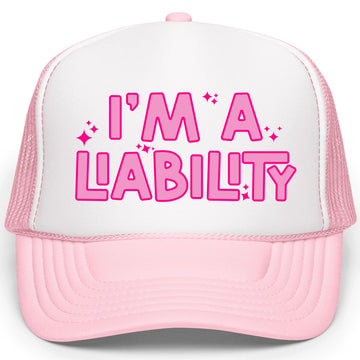 Trendy I'm A Liability Trucker Hat Foam Front Classic 5 Panel Mesh Snapback