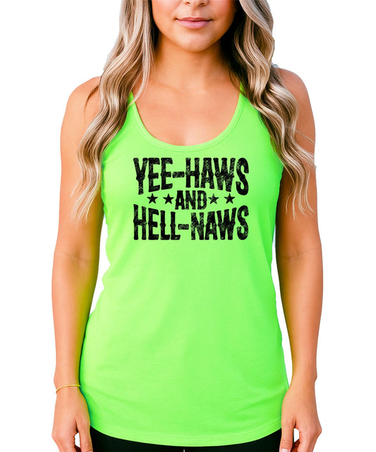 Yee Haws and Hell Naws Tank Top for Women and Teens Funny Country Western Summer Tank