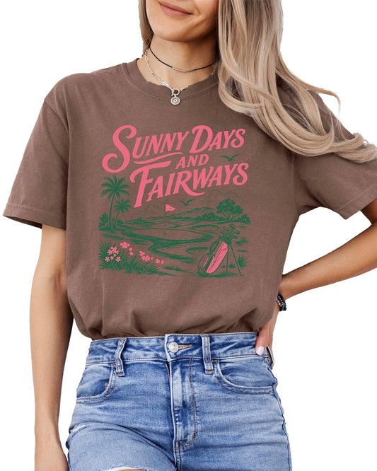 Sunny Days and Fairways Shirt for Women Cute Trendy Golf Tee Golfer Gift Golf Wife Comfort Colors