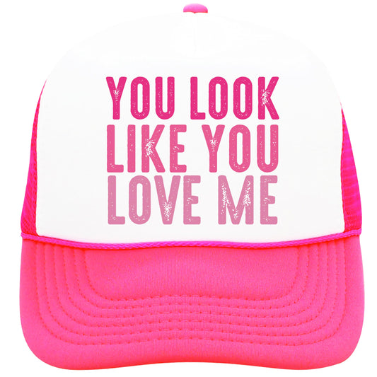 You Look Like You Love Me Trucker Hat Country Song Lyrics Adult Classic 5 Panel Mesh Snapback