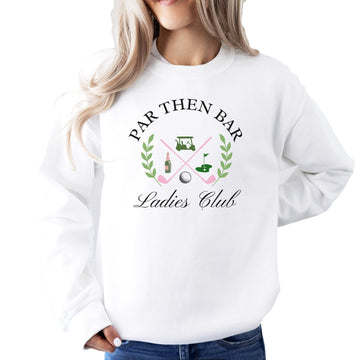 Olive Loves Apple Par Then Bar Ladies Club Sweatshirt for Women Funny Ladies Golfing Sweater