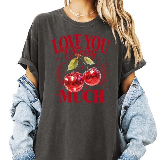 Women's Love You Cherry Much Valentine's Day tee with faux glitter disco cherry graphic design