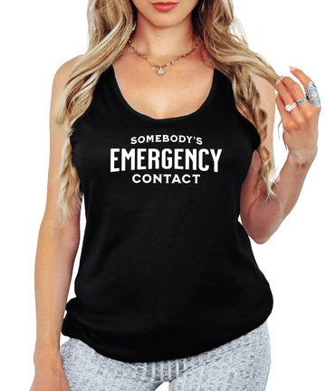 Somebody's Emergency Contact Tank Top for Women Funny Sleeveless Tee for Ladies Black Tank Top Small