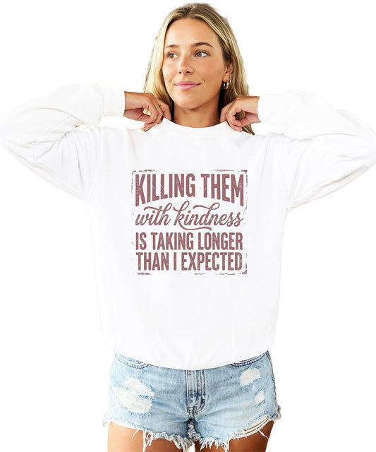 Olive Loves Apple Kindness Is Taking Longer Than I Expected Sweatshirt for Women Funny Sarcastic Crewneck