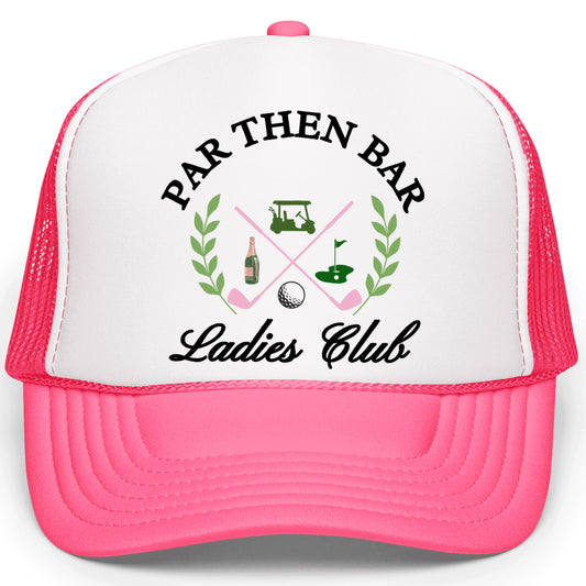 Par then Bar Ladies Club Funny Golfer Women's Classic 5 Panel Mesh Snap Back Trucker Hat