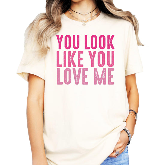 You Look Like You Love Me pink graphic tee on black shirt - women's trendy design