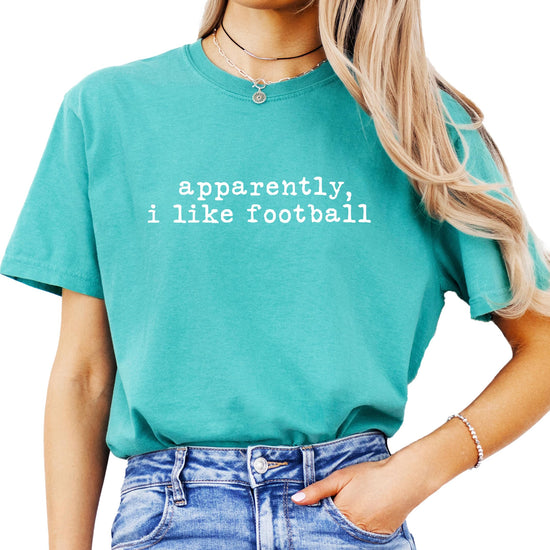 Front view of Apparently I Like Football funny women's football graphic t-shirt
