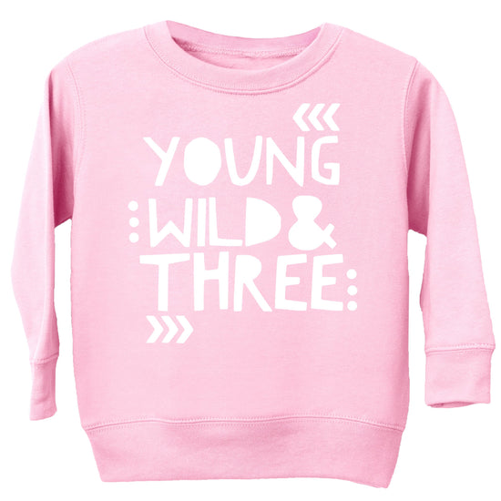 Pink Young Wild & Three birthday sweatshirt for girls on white background