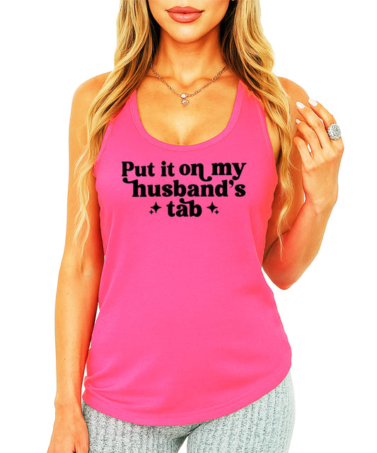 Put it on My Husband's Tab Tank Top for Women Funny Phrase Graphic Shirt for Wives