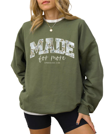 Camo Made for More Christian sweatshirt with Ephesians 2:10 text in collegiate lettering