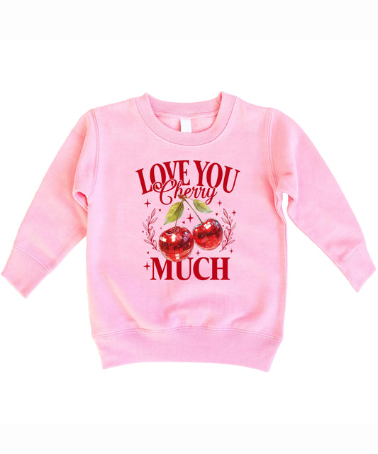 Love You Cherry Much Valentines Sweatshirt for Women Youth and Toddler Girls