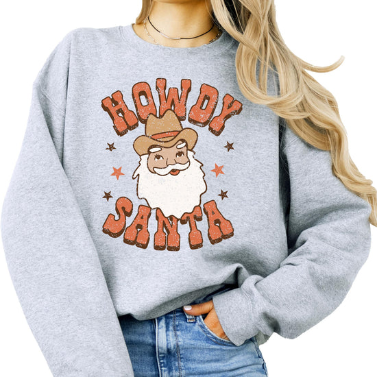 Front view of Howdy Santa country Christmas sweatshirt for women and teens