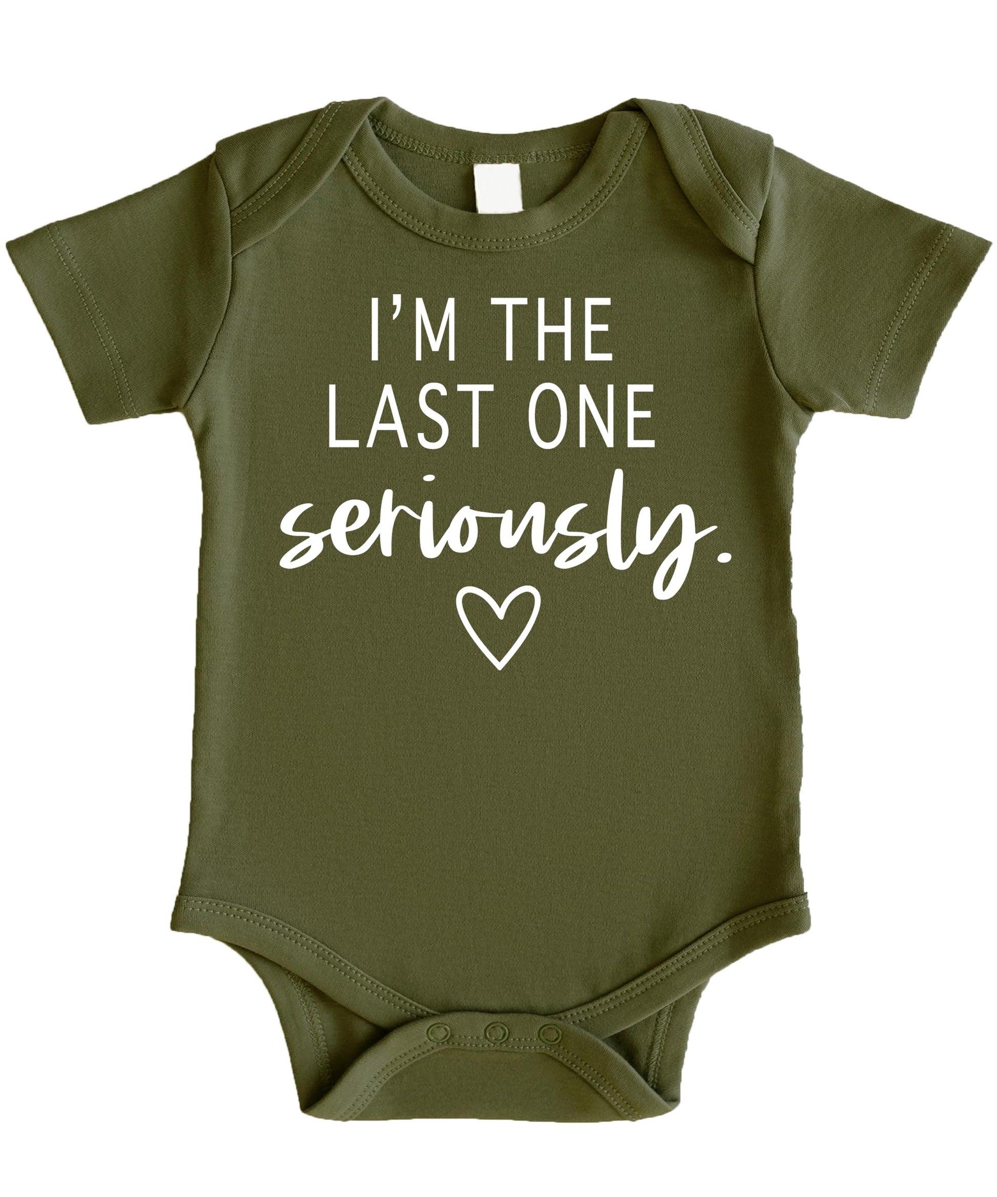 Close-up of I'm The Last One Seriously printed graphic on soft white baby bodysuit