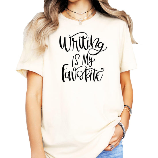 Writing is My Favorite script text in handwritten font on women's t-shirt