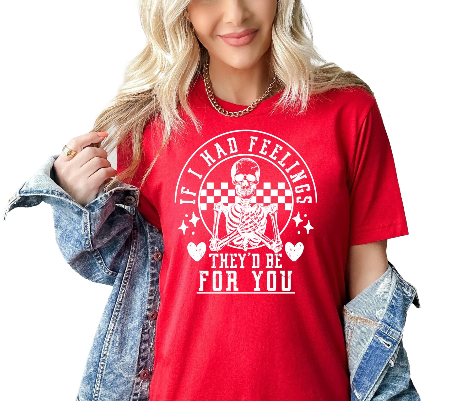 Funny Valentine's Day skeleton graphic tee reading 'If I Had Feelings They Would Be for You' on white shirt