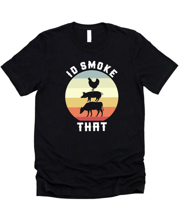 I'd Smoke That Funny Grilling & Cooking Shirt for Men Humorous Graphic Tee Black Shirt Adult Medium