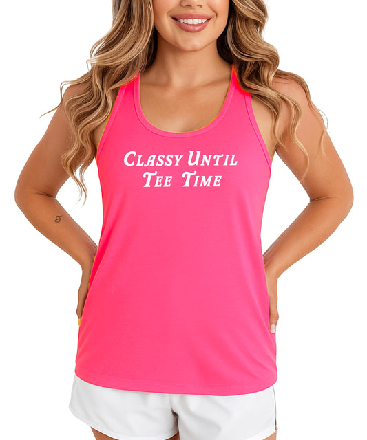 Classy Until Tee Time Tank Top for Women Funny Summer Golf Tank Top