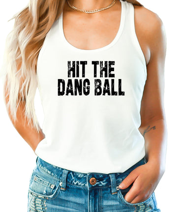 Hit The Dang Ball Tank Top for Women & Teens Trendy Baseball Sleeveless Tee