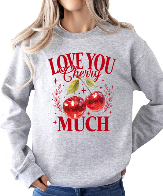 Love You Cherry Much Valentines Sweatshirt for Women Youth and Toddler Girls