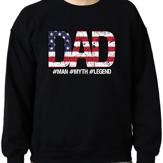 Patriotic gray sweatshirt with bold DAD graphic and hashtag Man Myth Legend text below